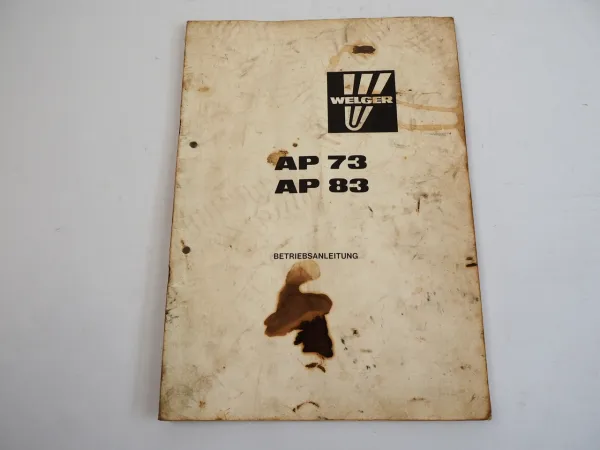 Welger AP73 AP83 Aufsammelpresse Betriebsanleitung Bedienungsanleitung 1982