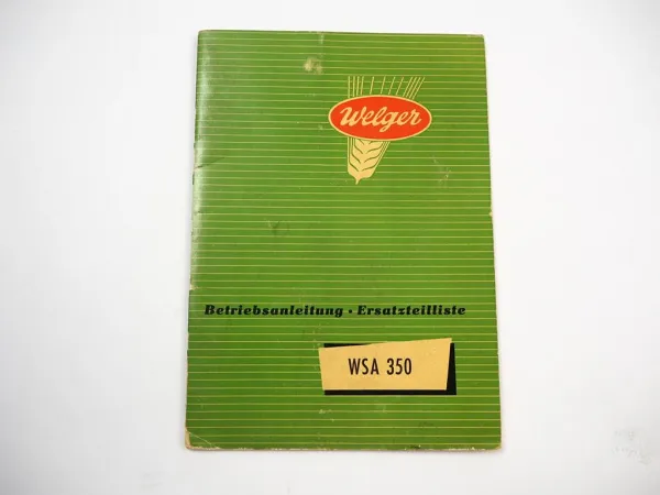 Welger WSA350 Aufsammelpresse Betriebsanleitung Ersatzteilliste 1956