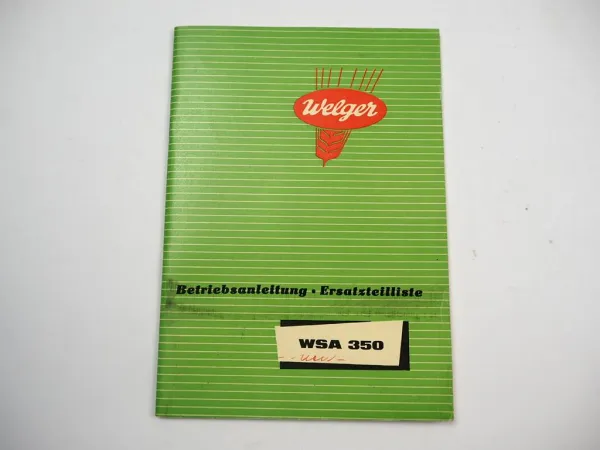 Welger WSA350 Aufsammelpresse Betriebsanleitung Ersatzteilliste 1962