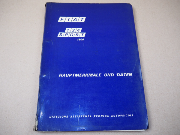 Werkstatthandbuch Fiat 124 Sport 1600 BC1 BS1 Merkmale Daten für Reparatur 1970