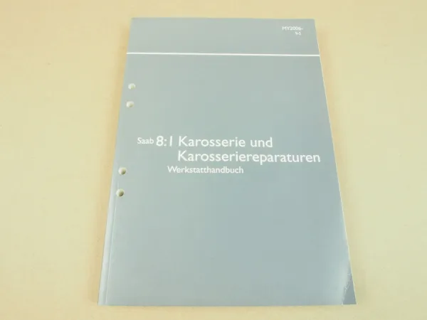 Werkstatthandbuch Saab 9-5 ab 2006 Karosserie Reparaturanleitung