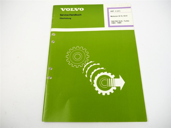Werkstatthandbuch Volvo 740 760 GLE Motor B19E ET 23E ET FT Überholung