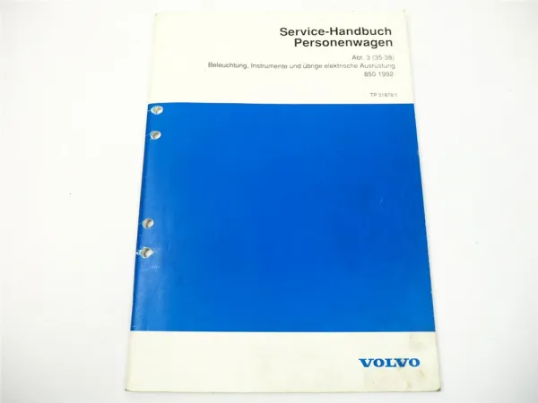 Werkstatthandbuch Volvo 850 ab 1992 Elektrische Anlage Beleuchtung Instrumente