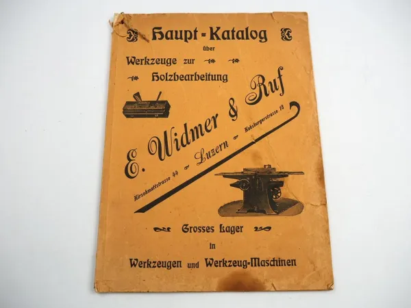 Widmer & Ruf Luzern Schweiz Werkzeuge zur Holzverarbeitung Katalog ca. 1910