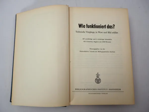 Wie funktioniert das? - Technische Vorgänge in Wort und Bild erklärt 1963