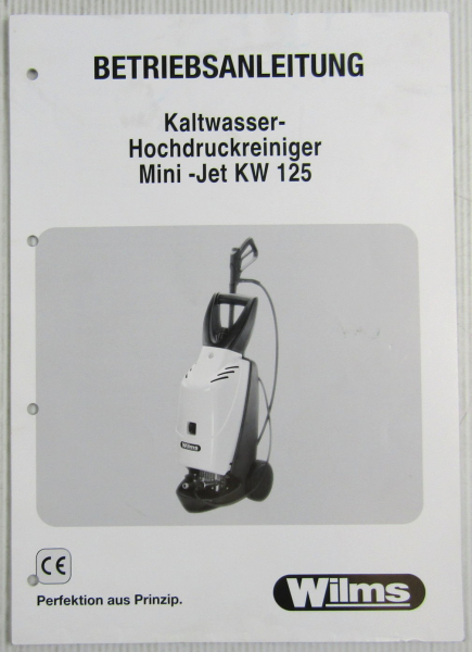 Wilms Mini-Jet KW 125 Hochdruckreiniger Betriebsanleitung Ersatzteilliste