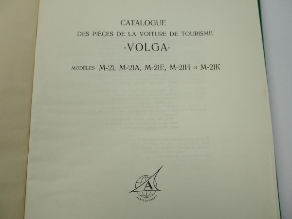 Wolga GAZ M21 A E I K Ersatzteilliste Catalogue Pieces de la Voiture de Tourisme
