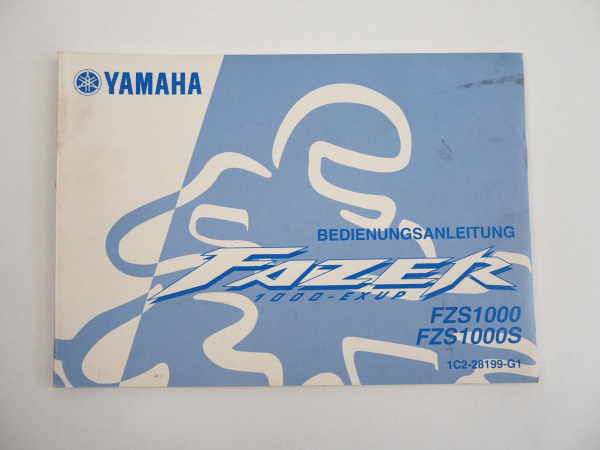 Yamaha Fazer EXUP FZS1000 S RN06 1C2 Bedienungsanleitung Betriebsanleitung 2004