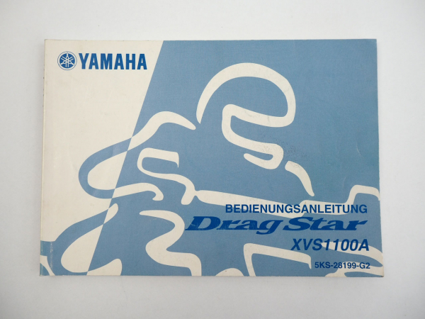 Yamaha XVS1100A Drag Star Bedienungsanleitung Betriebsanleitung 2000