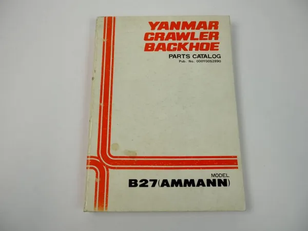 Yanmar Ammann B27 Crawler Backhoe Parts Catalog Ersatzteilliste in Engl. 1989