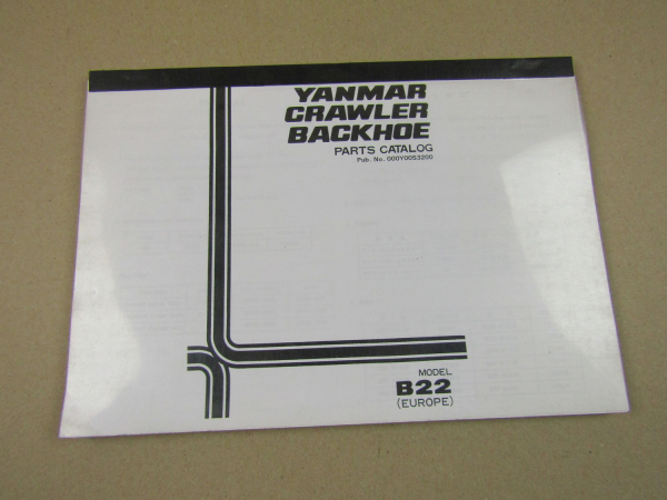 Yanmar B22 Crawler backhoe Bagger Parts List Ersatzteilliste in engl 10/1992