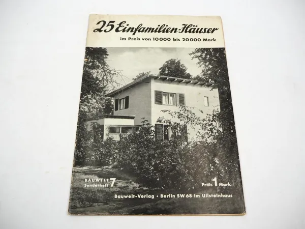 Sonderheft Nr.7 Bauwelt Verlag 25 Einfamilien Häuser 1930er Jahre Architektur