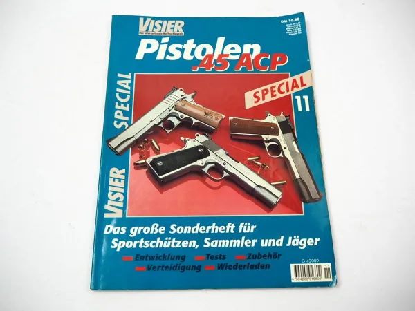 Zeitschrift Visier Special Waffen Sonderheft Nr. 11 Pistolen Kaliber .45ACP 1998