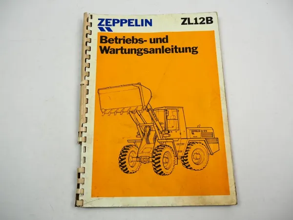 Zeppelin ZL12 B Radlader Betriebsanleitung Wartungsanleitung 1990