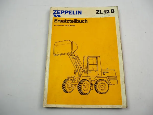 Zeppelin ZL12B Radlader Ersatzteilliste Ersatzteilkatalog 1990