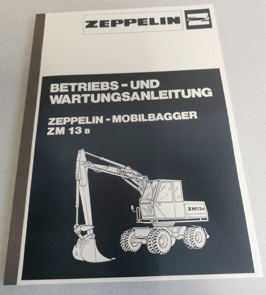 Zeppelin ZM13B Mobilbagger Bedienungsanleitung Wartung Betriebsanleitung