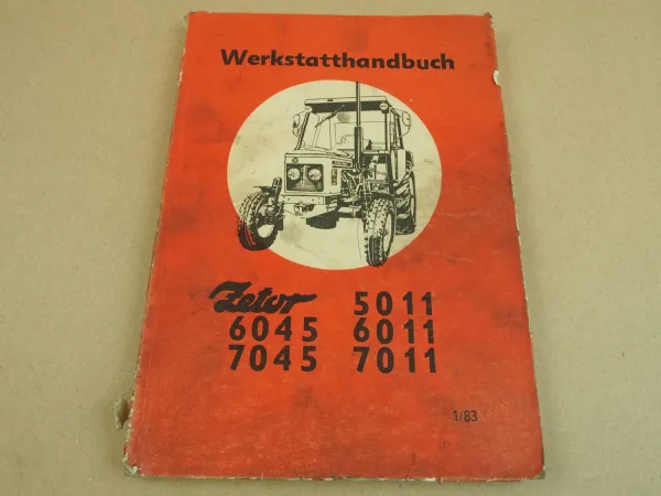 Zetor 5011 6011 7011 6045 7045 Werkstatthandbuch 1/1983 Reparaturanleitung