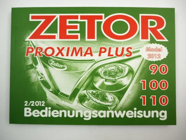 Zetor Proxima Plus 90 100 110 Betriebsanleitung Bedienungsanleitung 2012