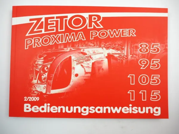 Zetor Proxima Power 85 95 105 115 Betriebsanleitung Bedienungsanleitung 2009