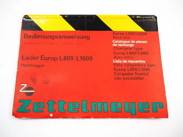 Zettelmeyer Lader Europ L800 L1000 Heckbagger Betriebsanleitung Ersatzteilliste