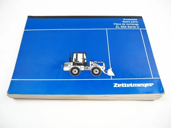 Zettelmeyer ZL 602 Serie C Radlader Ersatzteilliste Spare Parts List 1996