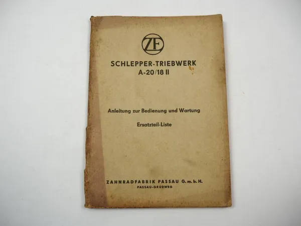 ZF A20 A-20 18 II Getriebe Schleppertriebwerk Betriebsanleitung Ersatzteilliste