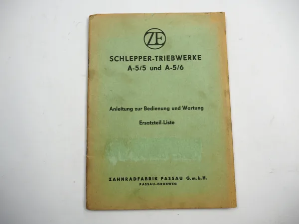 ZF A5/5 A5/6 Schlepper Triebwerk Bedienungsanleitung Ersatzteilliste 1956