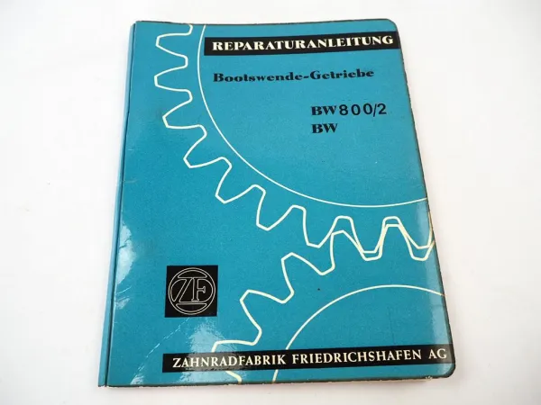 ZF BW 800/2 BW-800/2S Bootswende Getriebe Reparaturanleitung Werkstatthandbuch