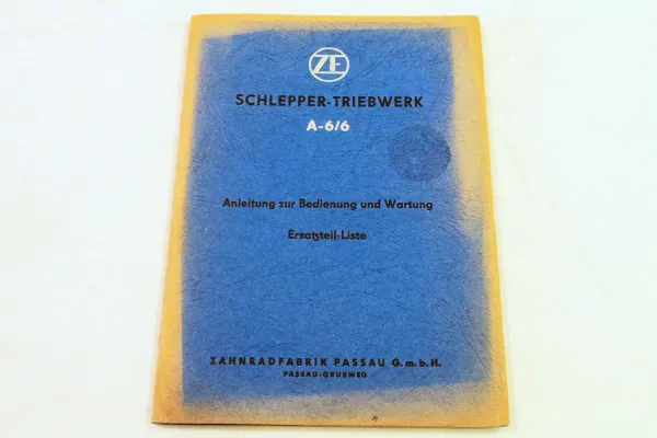 ZF Triebwerk A-6/6 Ersatzteilliste Ersatzteilkatalog Bedienung Wartung zB Eicher