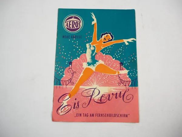 Zirkus Aeros Programmheft 1. Eis Revue in der DDR ca 1960 Leipzig