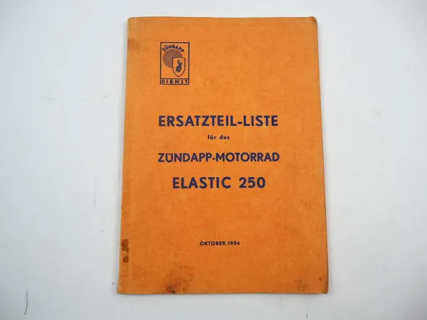Zündapp Elastic 250 Motorrad Ersatzteilliste Ersatzteilkatalog 1954