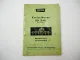 Fahr KH2 KH4 KH6 Kreiselheuer Betriebsanleitung Ersatzteilliste 1964 Serie 32A