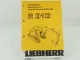 Liebherr R310 Bagger Ersatzteilliste Parts List Pieces rechange 11/1993