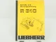 Liebherr R310 Hydraulikbagger Betriebsanleitung Bedienungsanleitung 7/1993
