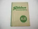Original Güldner ALB Schlepper mit Motor 2LB Betriebsanleitung ca. 1960