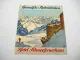 Prospekt Garmisch Partenkirchen Zugspitzbahn Hotel Schneefernerhaus 1930er Jahre