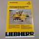 Prospekt Liebherr PR 751 Einsatzbericht Schottergewinnung Klaus Österreich 1989