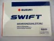 Suzuki Swift 4 Bedienungsanleitung 10/2006 Betriebsanleitung Bordbuch Deutsch
