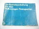 VW T3 Bus Transporter Betriebsanleitung Bedienung Pflege Selbsthilfe August 1979