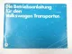 VW T3 Bus Transporter Betriebsanleitung Bedienung Pflege Selbsthilfe August 1980