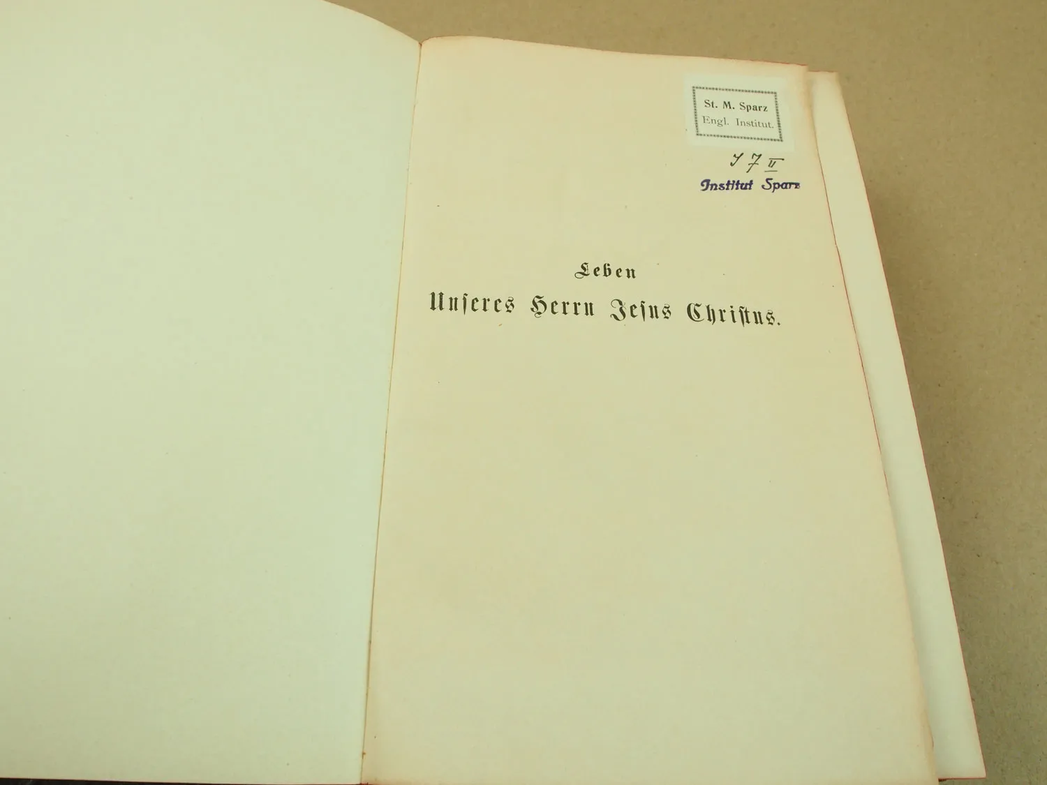 2 Bände Leben unseres Herrn Jesus Christus von E. Le Camus 1893/1895