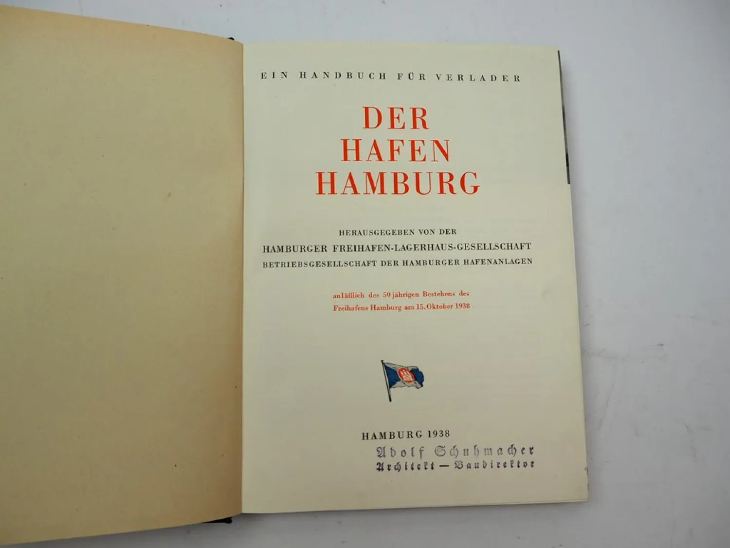Der Hamburger Hafen - Ein Handbuch für Verlader 50 Jahre Freihafen Hamburg 1938