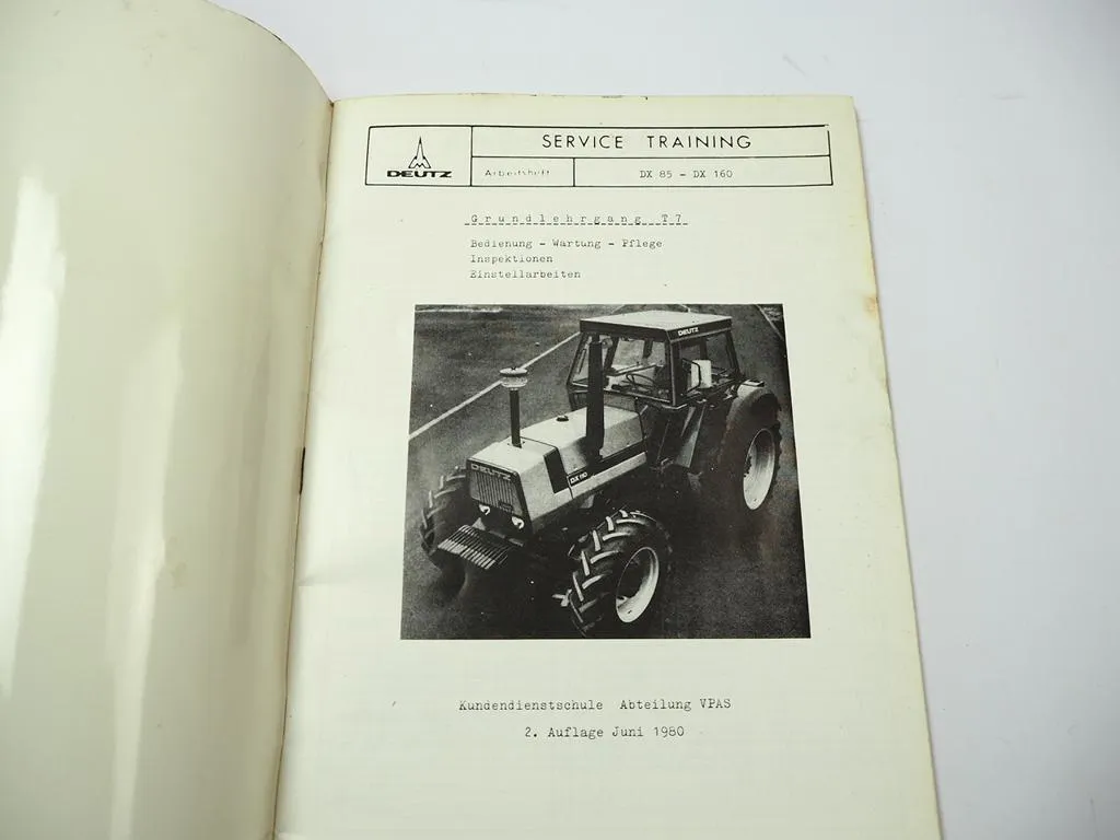 Deutz DX 85 90 110 140 160 Kundendienst Schulung Grundlehrgang T7 Juni 1980