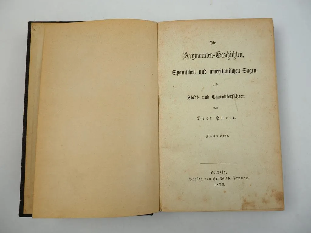 Die Argonauten Geschichten von Bret Harte 2. Band 1873