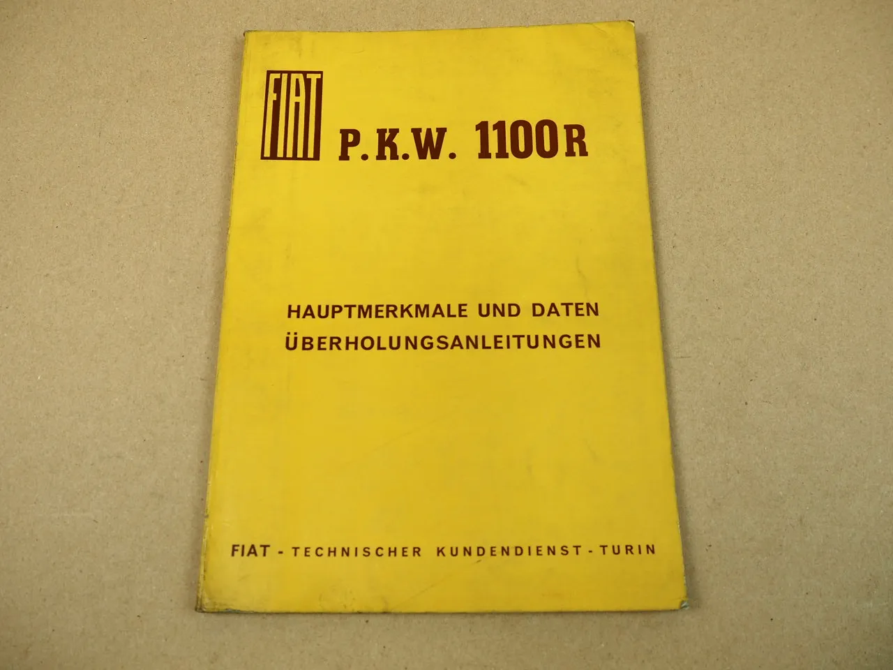 Fiat 1100R Hauptmerkmale Überholungsanleitung 1966 Werkstatthandbuch