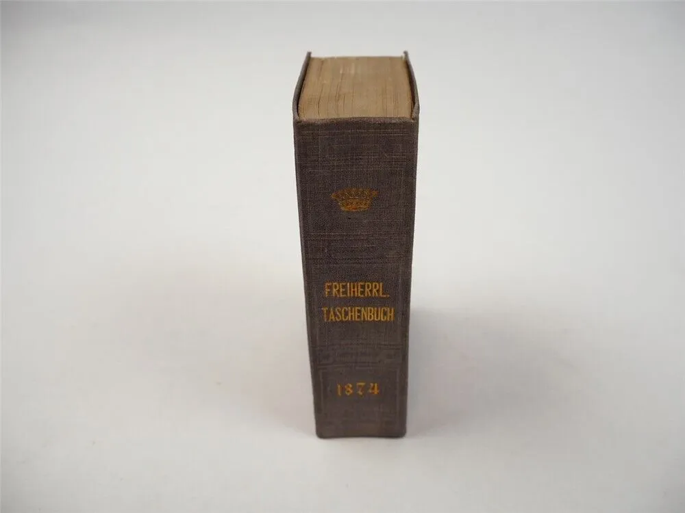 Freiherrliches Gothaisches Genealogisches Taschenbuch Perthes 1874 Adel