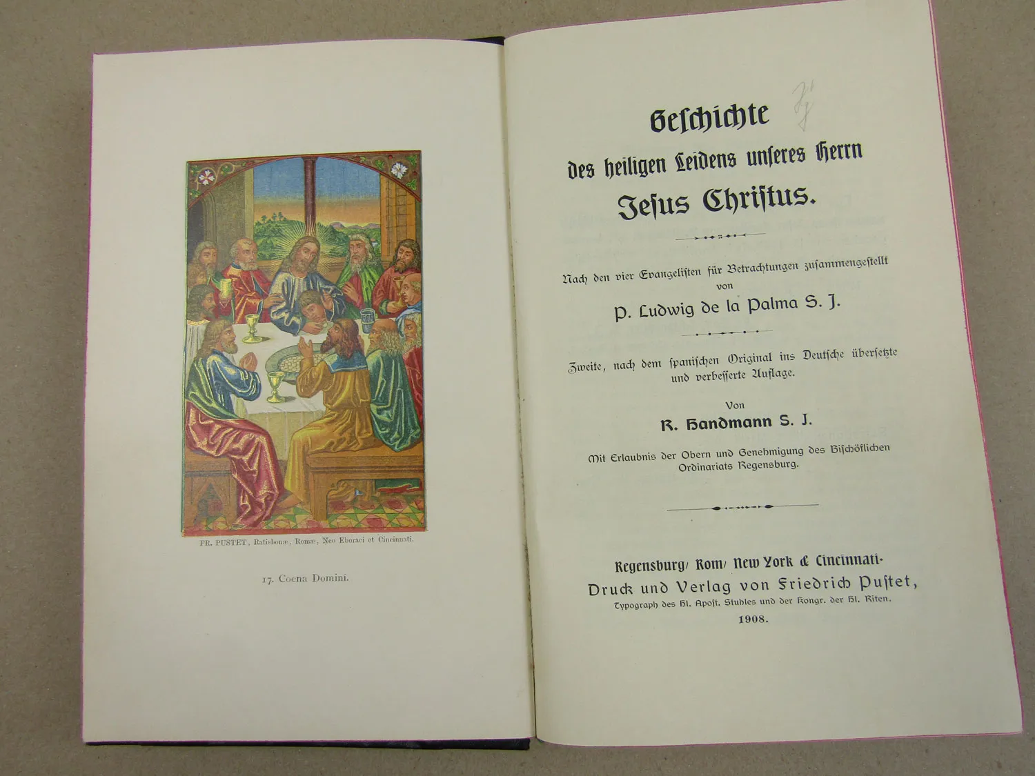Geschichte des heiligen Leidens unseres Herrn Jesus Christus 1908