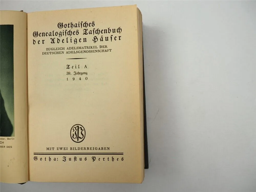 Gothaisches Genealogisches Taschenbuch der Adeligen Häuser 1940 Perthes Teil A