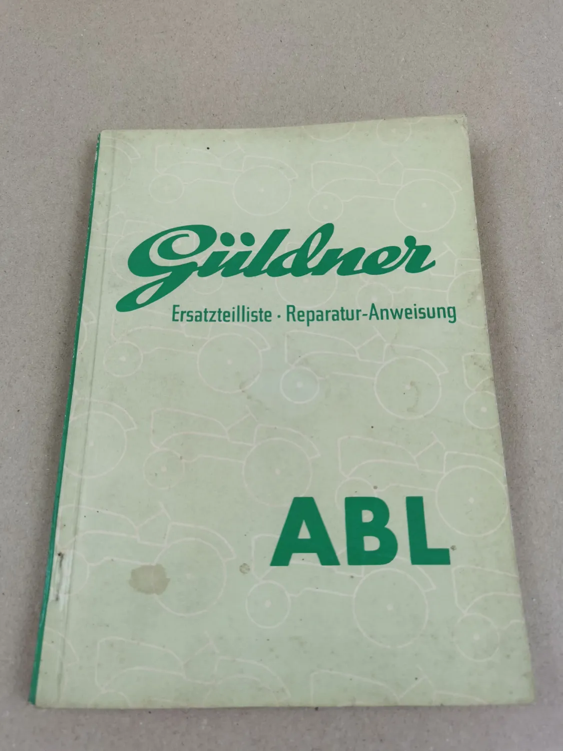 Güldner ABL A2BL Ersatzteilliste Reparaturanweisung 1958/1959
