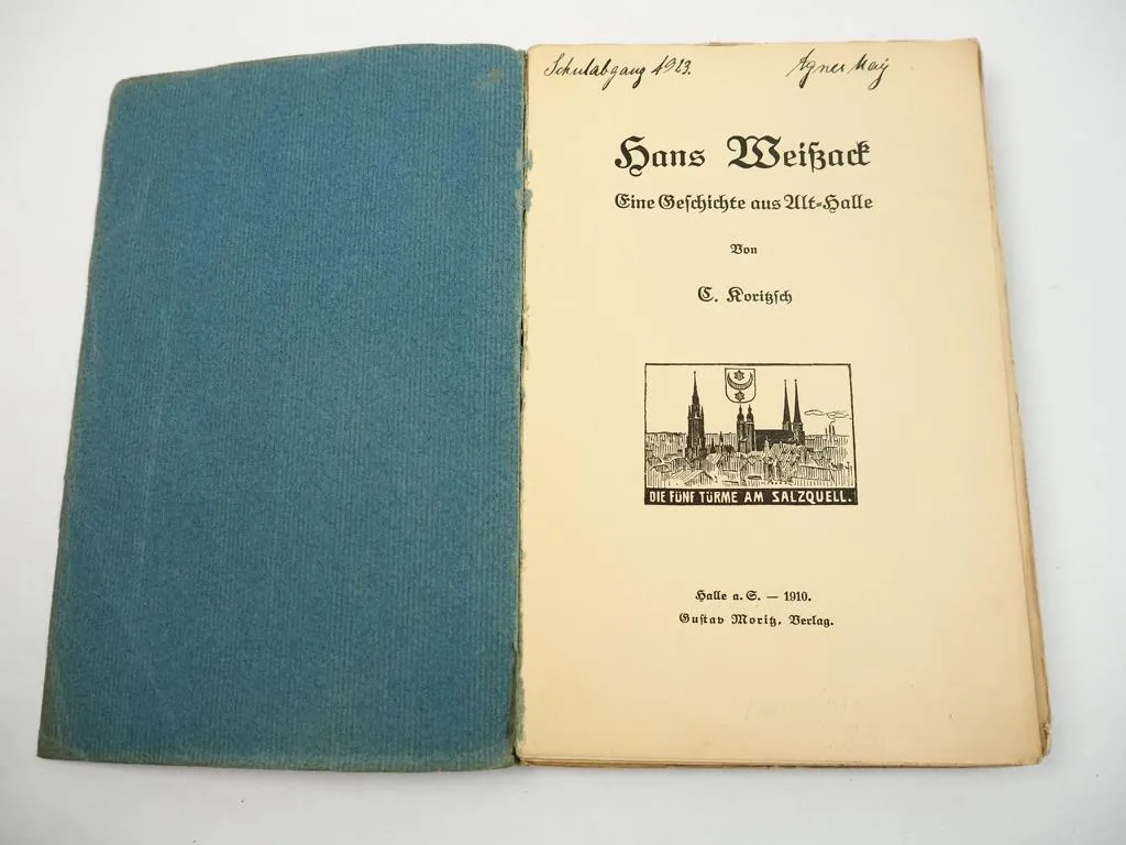 Hans Weißack von C. Koritzsch 1910 Geschichte aus Halle Saale